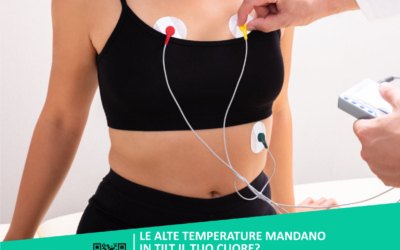 Le alte temperature, come quelle che stiamo vivendo in queste giornate, ci possono mandare in tiltđ„”.